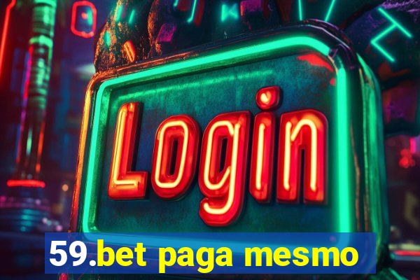 59.bet paga mesmo